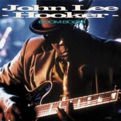 John Lee Hooker : Boom Boom